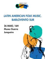 Concerto Latin American Folk Music | Porto Cello Festival