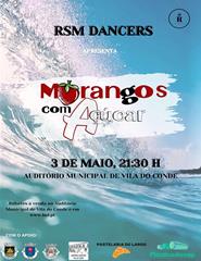 &#34;Morangos com açucar&#34;| RSM DANCERS