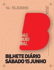 BASQUEIRAL 2024 - BILHETE DIÁRIO - 15 DE JUNHO