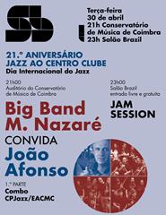 21.º aniversário JACC / Intl Jazz Day | Big Band Nazaré c João Afonso