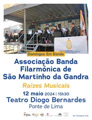 "Raízes Musicais" Associação Banda Filarmónica S. Martinho da Gandra
