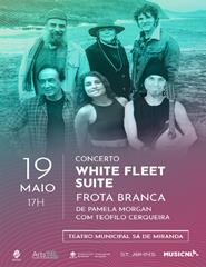 White Fleet Suite - Frota Branca - Viana do Castelo - 19-05-2024