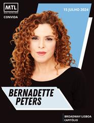 MTL Convida Bernadette Peters