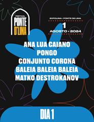 Bilhete Diário 01-AGOSTO | Festival Ponte D'Lima