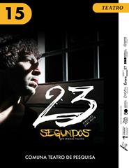 (15/06) "23 SEGUNDOS", de Miguel Falcão