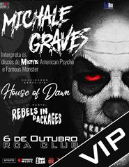 MICHALE GRAVES (w/ House of Dawn + Rebels In Packages) - VIP TICKET