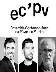 FIMPV - Ensemble Contemporâneo da Póvoa de Varzim