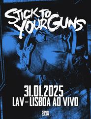STICK TO YOUR GUNS - European Tour 2025