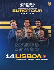 LISBOA | ROUPA NOVA - EUROTOUR 40 ANOS