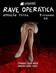 Rave Operática OPERAFEST LISBOA 2024