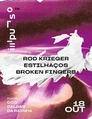 Impulso | ROD KRIEGER // ESTILHAÇOS // BROKEN FINGERS