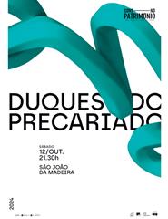 Duques do Precariado . Sons no Património