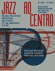 Festival Jazz ao Centro 2024 • Hannah M. / Karoline L. / Marcelo R.