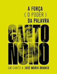 A força (o poder) da palavra - Um canto a José Mário Branco