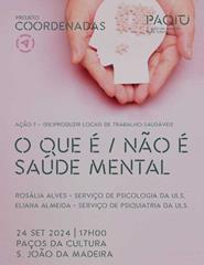 Programa Coordenadas . O que é/não é Saúde Mental