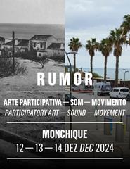 RUMOR, Monchique