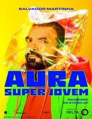 Aura Super Jovem – Salvador Martinha