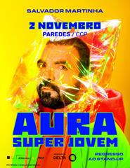 AURA SUPER JOVEM – SALVADOR MARTINHA | PAREDES - PORTO