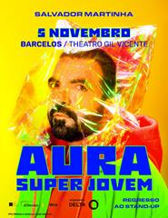 AURA SUPER JOVEM - SALVADOR MARTINHA