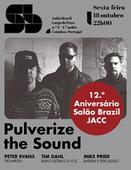 Pulverize the Sound | 12.º aniversário Salão Brazil