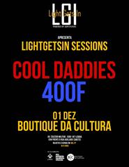 LightGetsIn Sessions: CoolDaddieS, 400F