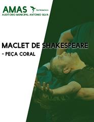 Maclet de Shakespeare - Peça Coral