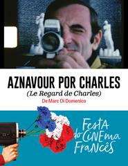 Festa do Cinema Francês - AZNAVOUR POR CHARLES