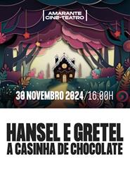 "Hansel e Gretel - A Casinha de Chocolate" - Jangada Teatro