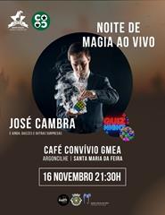 José Cambra (Magia ao Vivo GMEA)