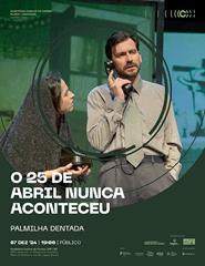 "O 25 de Abril Nunca Aconteceu"