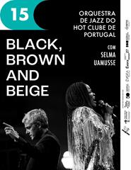 (15/11) "Black, Brown and Beige", Orquestra HCP com Selma Uamusse