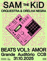 SAM THE KID COM ORQUESTRA E ORELHA NEGRA - BEATS VOL.1 AMOR