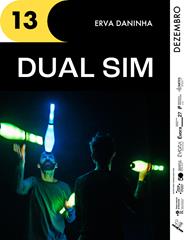 (13/12) DUAL SIM, Erva Daninha