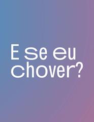 E se eu Chover? - TNCDV