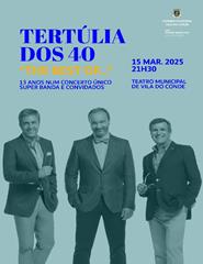 TERTULIA DOS 40 - "The Best Of"