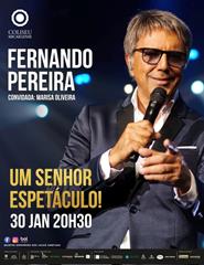 FERNANDO PEREIRA | UM SENHOR ESPETÁCULO