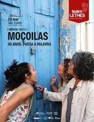 MOÇOILAS - 30 ANOS. Passa a palavra