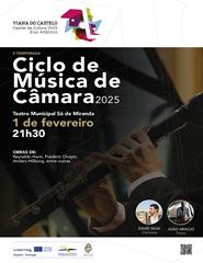 Ciclo de Música de Câmara 2025 – II Temporada - Viana do Castelo