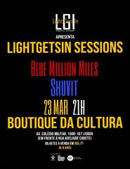 LightGetsIn Sessions: Blue Million Miles, Shuvit