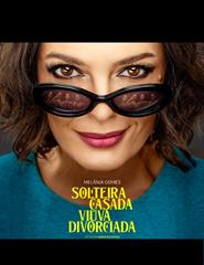 Humorfest 2025 "Solteira,Casda, Viúva, Divorciada" com Melânia Gomes