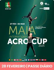 28-FEVEREIRO - Passe Diário | Maia International Acro Cup 2025