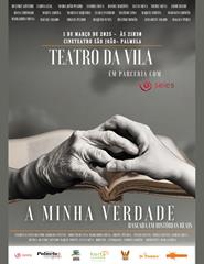 "A MINHA VERDADE" TEATRO DA VILA