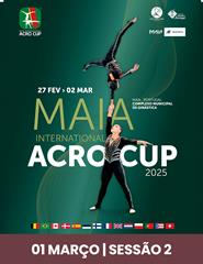 01-MARÇO - Sessão 2 | Maia International Acro Cup 2025