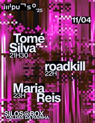 IMPULSO ‘25 | Tomé Silva // roadkill // Maria Reis