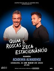 QUIM ROSCAS & ZECA ESTACIONÂNCIO | ALMADA