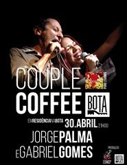 Couple Coffee c/ Jorge Palma e Gabriel Gomes