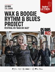 WAX & BOOGIE - RYTHM & BLUES PROJECT