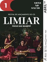 Sons no Salão – Recital de lançamento do CD Limiar, FOCUS Sax Quartet