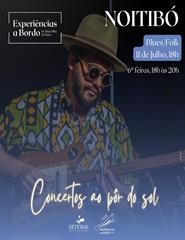 CONCERTOS AO PÔR DO SOL - Folk Experimental | Noitibó