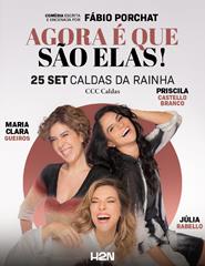 Teatro|  "AGORA É QUE SÃO ELAS ! "